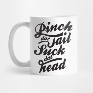 Funny Crawfish T-Shirt Gift Pinch Dat Tail Suck Dat Head Tee Mug